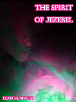 THE SPIRIT OF JEZEBEL-Book or PDF