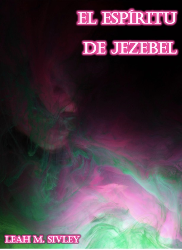 EL ESPÍRITU DE JEZABEL-ESPAÑOL-Libro o PDF
